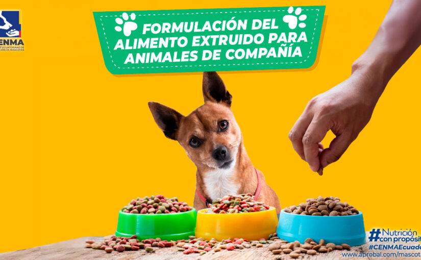 Importancia de la Formulación en el Alimento Extruido
