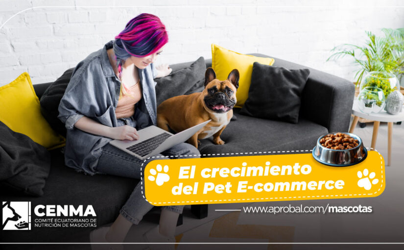 El crecimiento del pet e-commerce